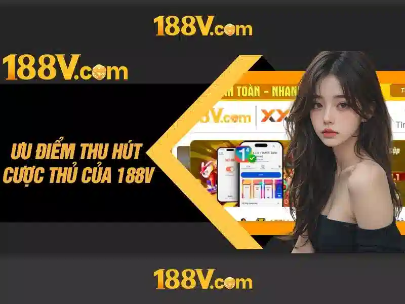 Lịch sử và nguồn gốc của 188v\n\n
